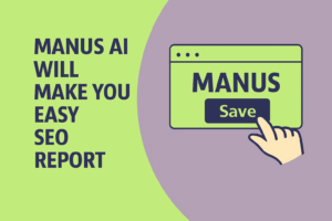How to Use Manus AI to Improve Website SEO: A Beginner’s Guide